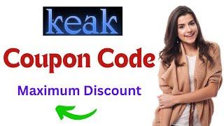Keak Coupon Code | Keak Promo Code | Keak Saving Code | Most Discount On Plans.
