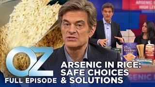 Dr. Oz | S6 | Ep 51 | Arsenic in Rice? Alternatives and Solutions | Full Episode