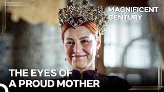 The Rise Of Hurrem #158 - I'm Pround Of All My Princes | Magnificent Century