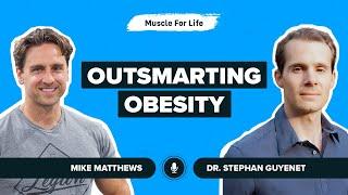 Dr. Stephan Guyenet on Outsmarting Obesity