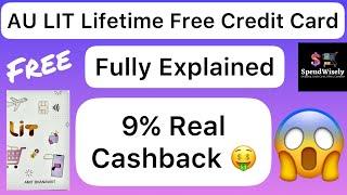 AU Bank LIT Credit Card Fully Explained | AU LIT Credit Card Paid Features Explained | AU LIT Free