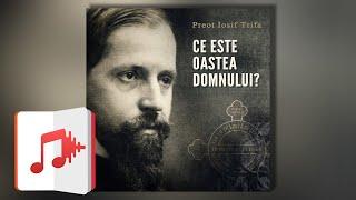 Ce este Oastea Domnului | Carte Audio | Preot IOSIF TRIFA