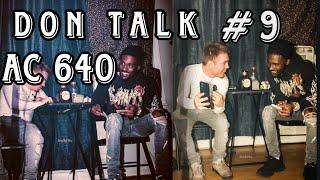 Don Talk # 9 w/ AC640