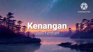 Kenangan - Ziell Ferdian (lirik)