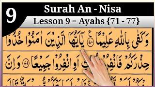 Surah An-Nisa Lesson 9 (Ayahs 71 - 77 ) In Beautiful Voice Arabic text HD|| Tajweed UL Quran Academy