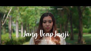 Glen Sebastian - JANG UCAP JANJI Feat. Toton Caribo, Wenro H & Omhand V (Official MV)