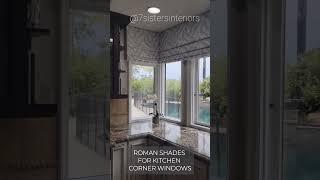 Why Faux Roman Shades are the best choice for traditional kitchen corner windows?