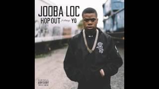 Jooba Loc- Hop Out ft. YG (Official Audio)