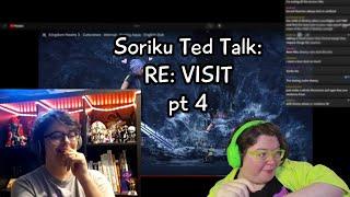 Soriku Ted Talk Re:visit Part 4 (7/6/2024 Full Stream)