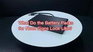 What Do the Battery Packs for Neon Signs Look Like？