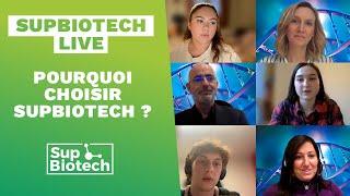 SupBiotech Live - Pourquoi choisir SupBiotech ?