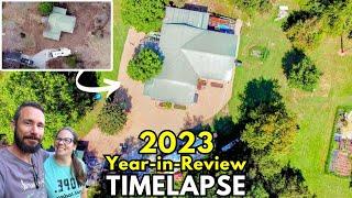 Couple's Hard Work Transforms 60 Acre Homestead : 2023 Year in Review Time Lapse