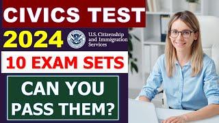 Test Your Knowledge - 10 Sets of 100 Civics Questions for US Citizenship Test 2024 (Civics Test)