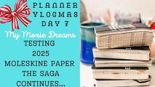 VLOGMAS DAY 7 | Testing 2025 Moleskine Daily Paper | The Saga Continues... | #vlogmas2024