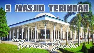 5 Masjid Terindah di Provinsi Jambi