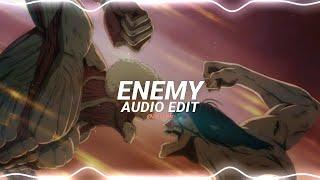 enemy - imagine dragons [edit audio]