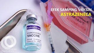 AstraZeneca Akui Vaksinnya Timbulkan Efek Samping Langka TTS