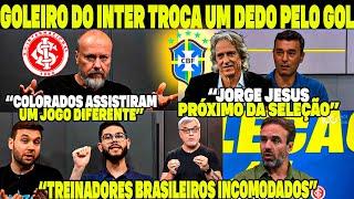JORGE JESUS PRÓXIMO DA SELEÇÃO! TREINADORES BRASILEIROS INCOMODADOS! COLORADOS ASSISTIRAM OUTRO JOGO