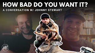 How Johnny Stewart Hunts Down Mature Bucks