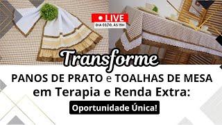  Transforme Panos de Prato e Toalhas de Mesa em Terapia e Renda Extra: Oportunidade Única!