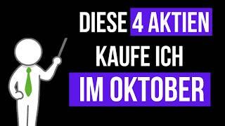 Diese 4 Aktien Kaufe Ich Im Oktober! - 2024 Spezial