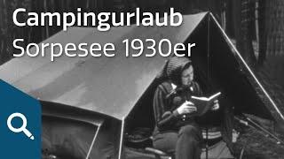 Camping am Sorpesee | bei Arnsberg 1930er - Einblicke ins Filmarchiv