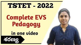 TSTET 2022 | Complete EVS Pedagogy explained in one video | Environmental Studies