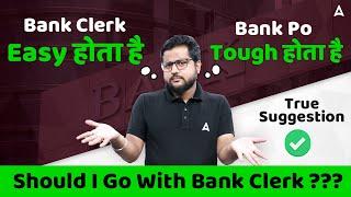 Bank PO vs Bank Clerk: Which Career Path Should You Choose? True Suggestion