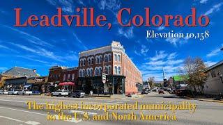 Leadville, Colorado (Highest Incorporated Municipality) - Season 1 | Episode 20