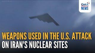 A look at the weapons used in the U.S. attack on Iran's nuclear sites