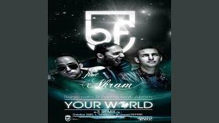 Your World (feat. Akram) (Original Club Mix)