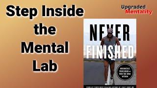 Welcome to the Mental Lab: Never Finished by David Goggins: Animated Book Summary