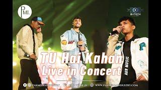 Tu Hai Kahan | Live in Concert | Aur Music | Ahad, Usama, Raffey | Full Concert | PMI