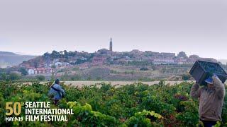 Rioja: The Land of a Thousand Wines - Seattle International Film Festival 2024 Trailer