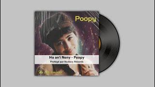 Ho an'i Neny - Poopy 