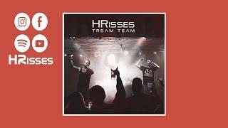 HRisses - Tream Team [Full EP]