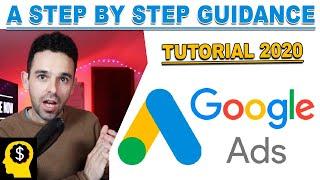 Google Ads Tutorial 2020 With Step By Step Guidance