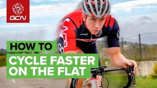 How To Cycle Faster On The Flat