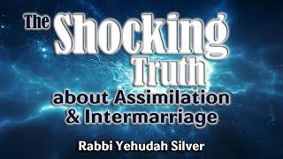 The Shocking Truth About Assimilation & Intermarriage