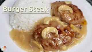 Make Your Own BURGER STEAK with Mushroom Gravy | Quick and Easy Recipe