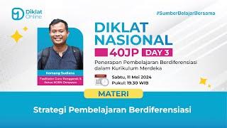 DAY 3 - DIKLAT NASIONAL: Penerapan Pembelajaran Berdiferensiasi dalam Kurikulum Merdeka