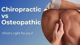 Chiropractic vs Osteopathic Treatments