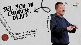 Seal The Deal | Pr Michael Yeo | 22-06-2025