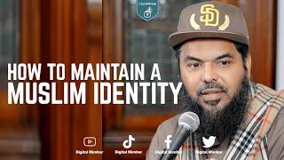 How to Maintain a Muslim Identity - Uthman Ibn Farooq