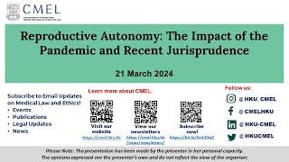 Reproductive Autonomy: The Impact of the Pandemic and Recent Jurisprudence