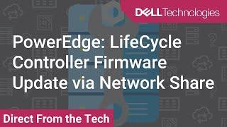 Dell Lifecycle Controller   Firmware Update Using Network Share NFS