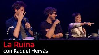 156. La Ruina (con Raquel Hervás)