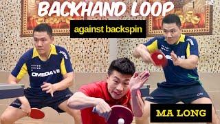 Ma Long's powerful Backhand Loop technique Against BackSpin | Tutorial