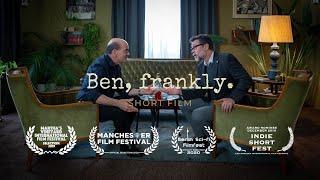 Ben, frankly. - Shortfilm with Connor Trinneer and Robert Picardo