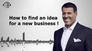 How to find an idea for a new business or startup |  NLP | Tony Robbins